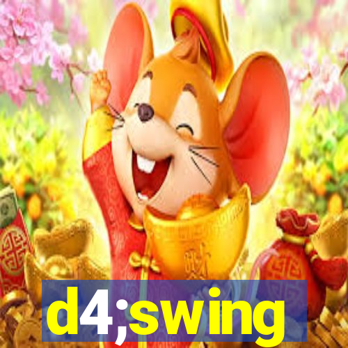 d4;swing