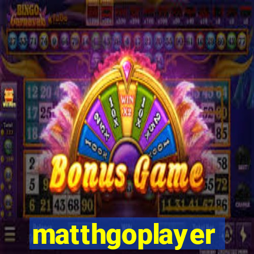 matthgoplayer