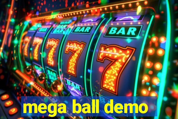 mega ball demo