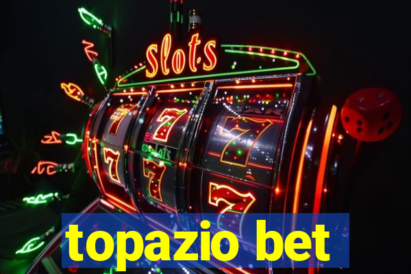 topazio bet