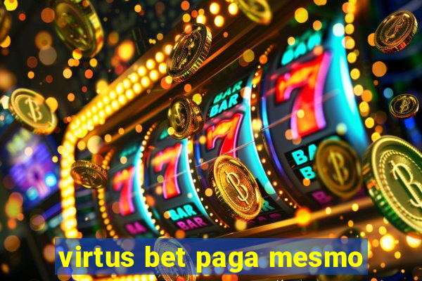 virtus bet paga mesmo