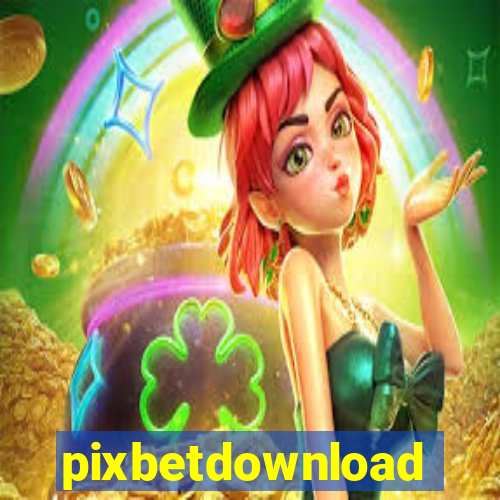 pixbetdownload