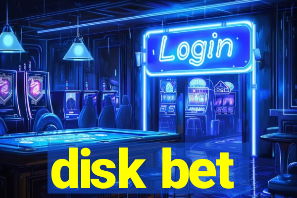 disk bet