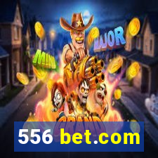 556 bet.com