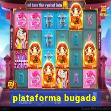 plataforma bugada