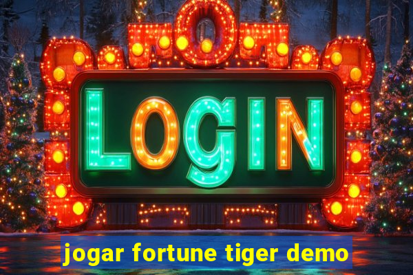 jogar fortune tiger demo