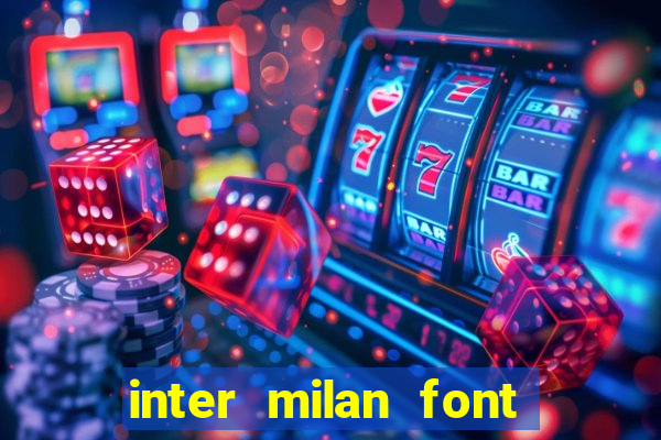 inter milan font free download