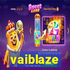 vaiblaze