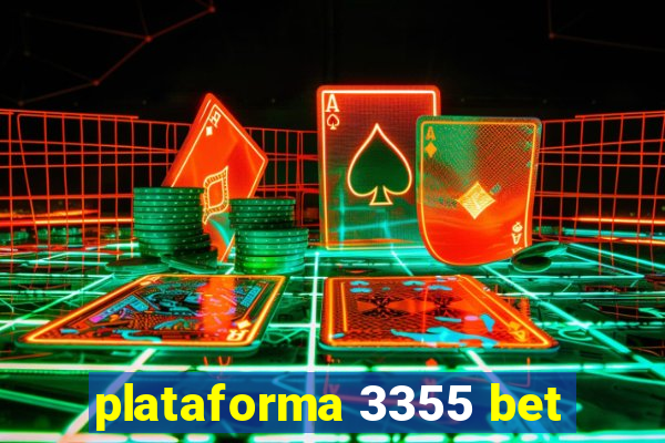 plataforma 3355 bet