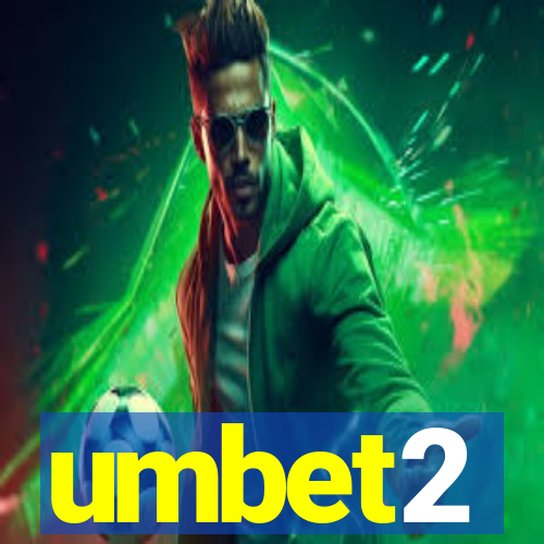 umbet2