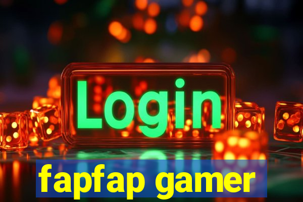 fapfap gamer