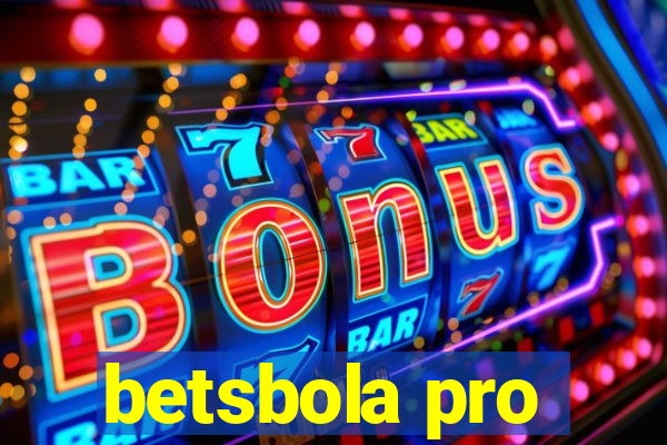 betsbola pro