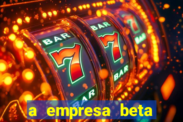 a empresa beta finalizou dezembro com 20 unidades