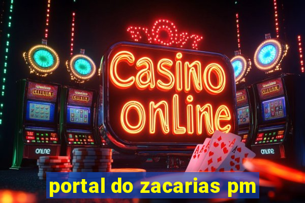 portal do zacarias pm