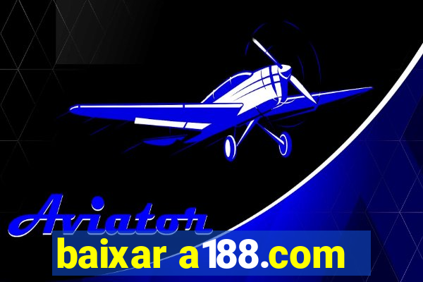 baixar a188.com