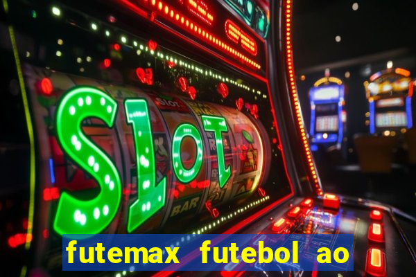 futemax futebol ao vivo hd