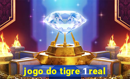 jogo do tigre 1 real