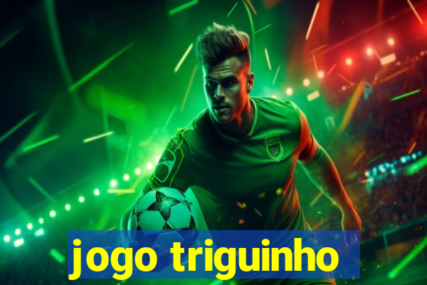 jogo triguinho