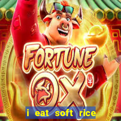 i eat soft rice in another world pt br