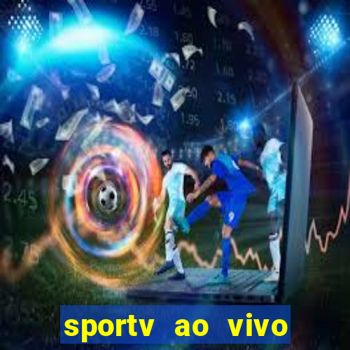 sportv ao vivo multi multicanal