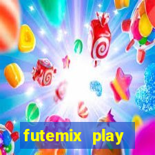 futemix play futebol ao vivo