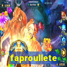 faproullete