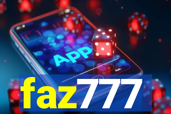 faz777