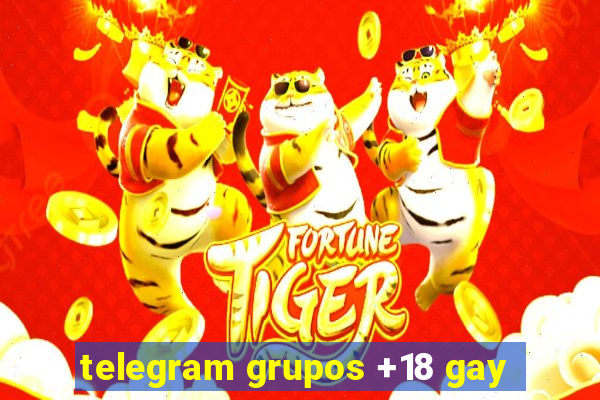 telegram grupos +18 gay