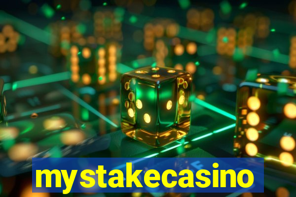 mystakecasino