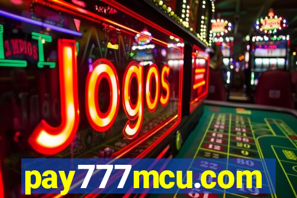 pay777mcu.com