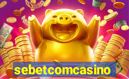 sebetcomcasino