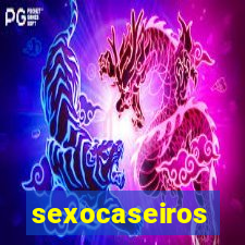 sexocaseiros