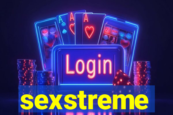 sexstreme