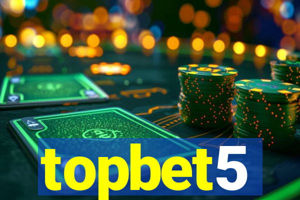 topbet5