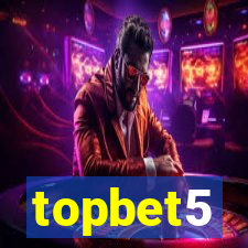 topbet5