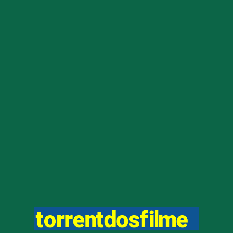 torrentdosfilmeshd