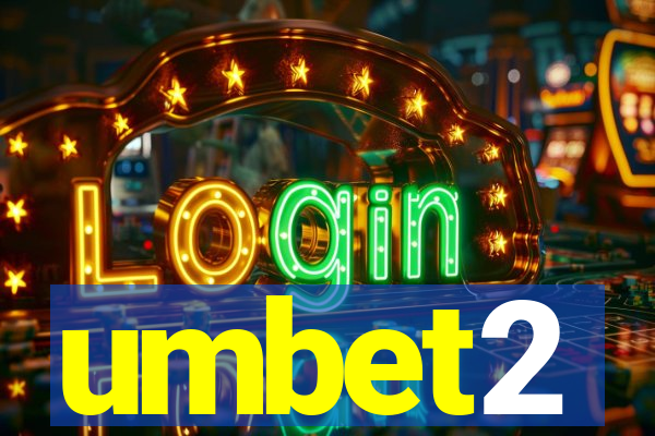 umbet2