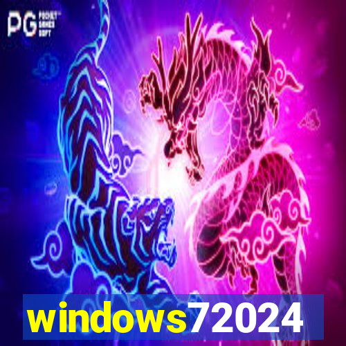 windows72024