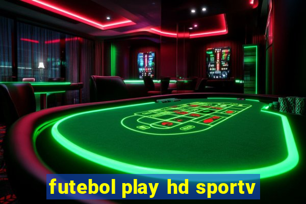 futebol play hd sportv