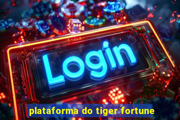 plataforma do tiger fortune