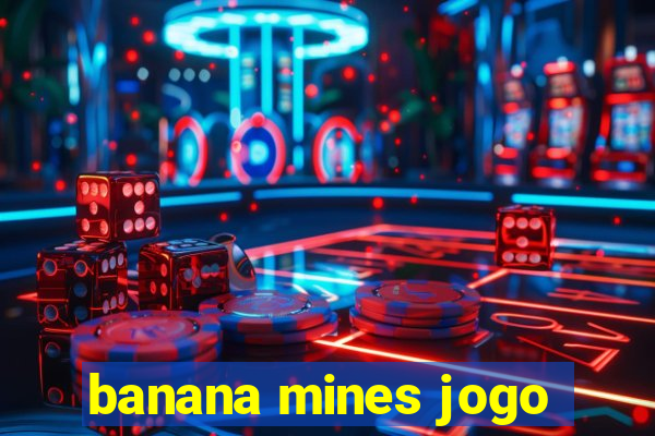 banana mines jogo