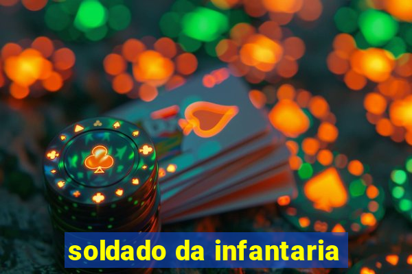 soldado da infantaria