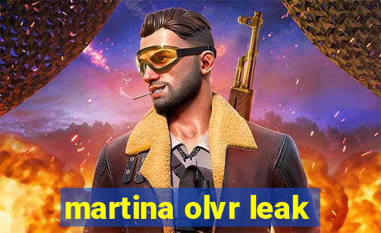 martina olvr leak