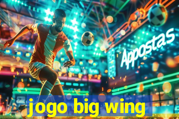 jogo big wing