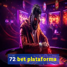 72 bet plataforma