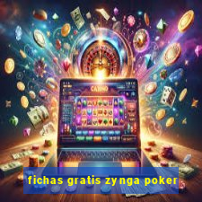 fichas gratis zynga poker