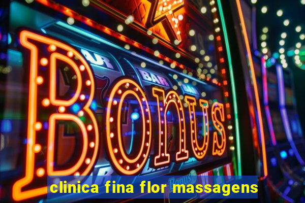 clinica fina flor massagens