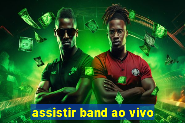 assistir band ao vivo