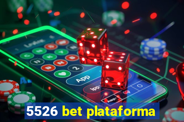 5526 bet plataforma