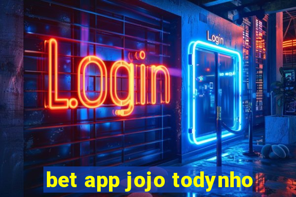 bet app jojo todynho